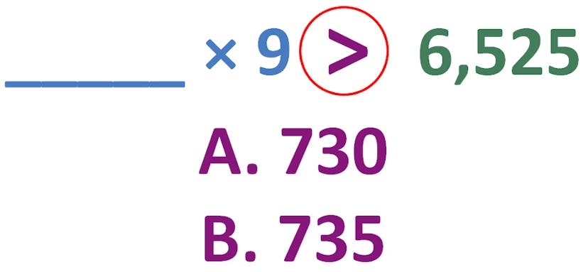 unknown times 9 is greater than 6,525