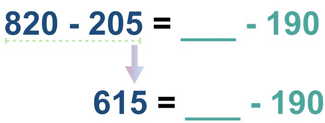 820 - 205 = _____ - 190