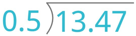 13.47 ÷ 0.5 = ?