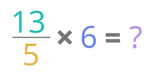 13/5 x 6 = ?