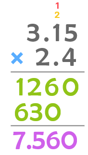 3.15 x 2.4 = 7.56